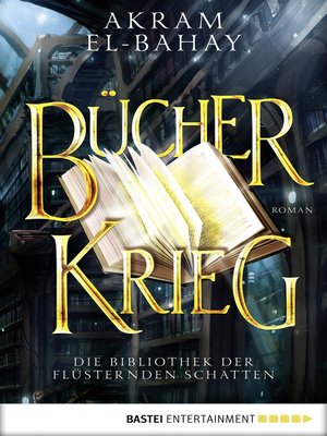 cover image of Die Bibliothek der flüsternden Schatten--Bücherkrieg
